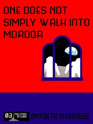 cover image of One Does Not Simply Walk Into Mordor
